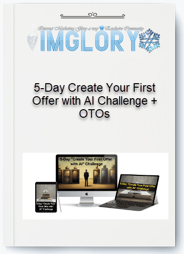 5 Day Create Your First Offer with AI Challenge OTOs