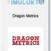 Dragon Metrics i