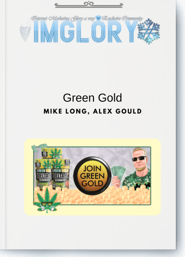 Mike Long, Alex Gould – Green Gold