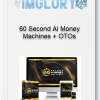 60 Second AI Money Machines OTOs