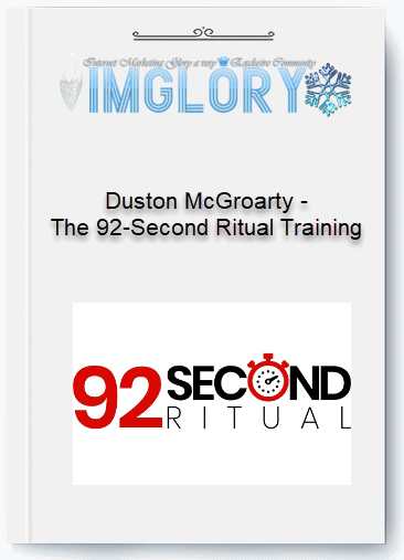 Duston McGroarty The 92 Second Ritual Training