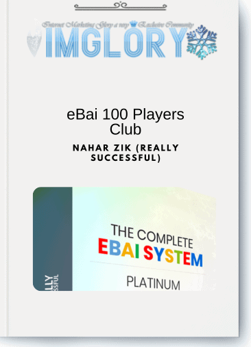 Nahar Zik (Really Successful) – eBai 100 Players Club