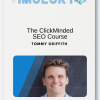 Tommy Griffith The ClickMinded SEO Course