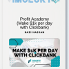 Bazi Hassan – Profit Academy (Make $1k per day with Clickbank)