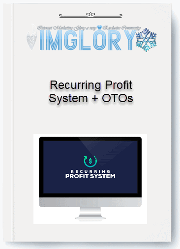 Recurring Profit System OTOs