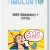 SMS Badassery OTOs