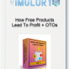 How Free Products Lead To Profit OTOs