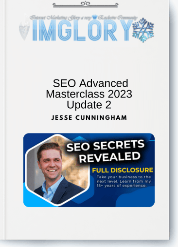 Jesse Cunningham – SEO Advanced Masterclass 2023 Update 2
