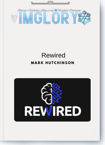 Mark Hutchinson – Rewired