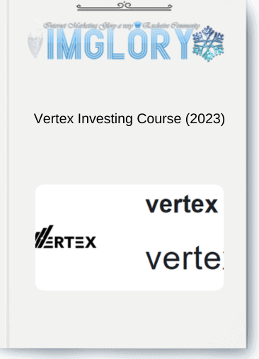 Vertex Investing Course (2023)