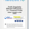 Gerry Cramer & Rob Jones – Profit Singularity BREAKTHROUGH – A.I. Powered Profits