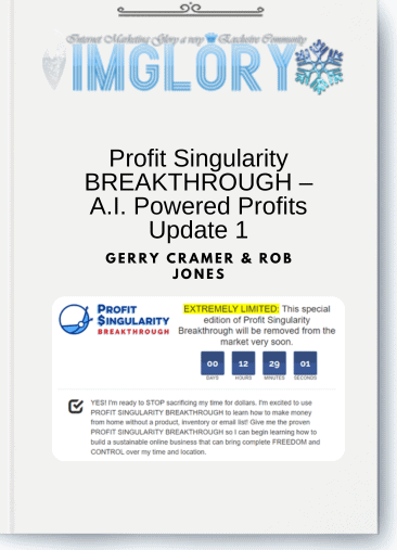 Gerry Cramer & Rob Jones – Profit Singularity BREAKTHROUGH – A.I. Powered Profits Update 1