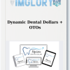 Dynamic Dental Dollars OTOs