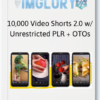 10,000 Video Shorts 2.0 w Unrestricted PLR