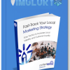 Fast-Track Your Local Marketing Strategy
