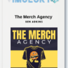 The Merch Agency by Ben Adkins