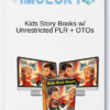 Kids Story Books w Unrestricted PLR