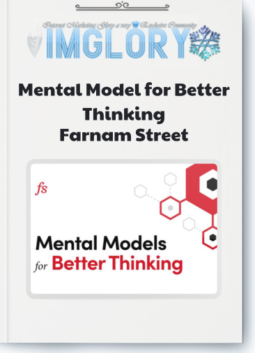 Farnam Street – Mental Model for Better Thinking