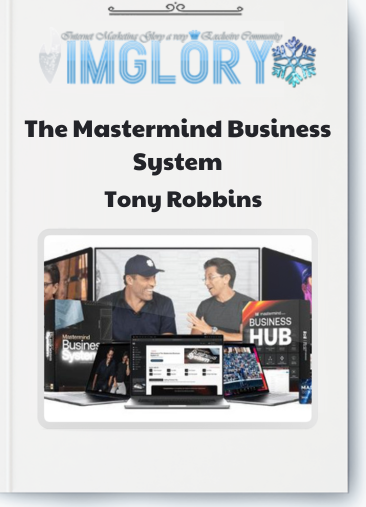 Tony Robbins – The Mastermind Business System