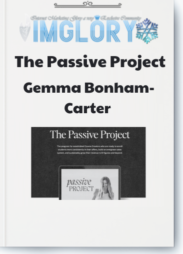 Gemma Bonham Carter – The Passive Project