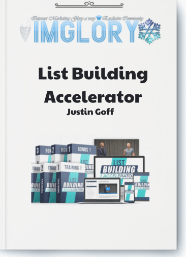 Justin Goff – List Building Accelerator