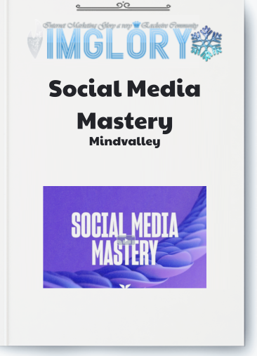 Mindvalley – Social Media Mastery