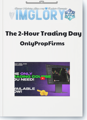 OnlyPropFirms – The 2 Hour Trading Day