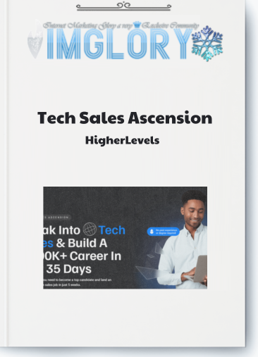HigherLevels – Tech Sales Ascension 3 HigherLevels – Tech Sales Ascension 2