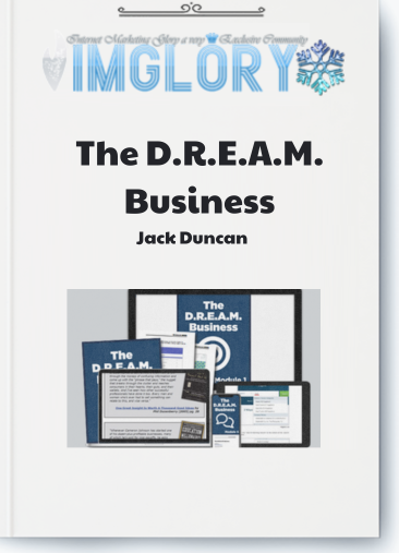 Jack Duncan - The D.R.E.A.M. Business