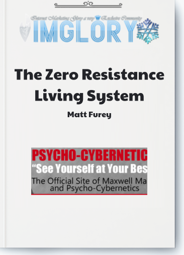 Matt Furey – The Zero Resistance Living System