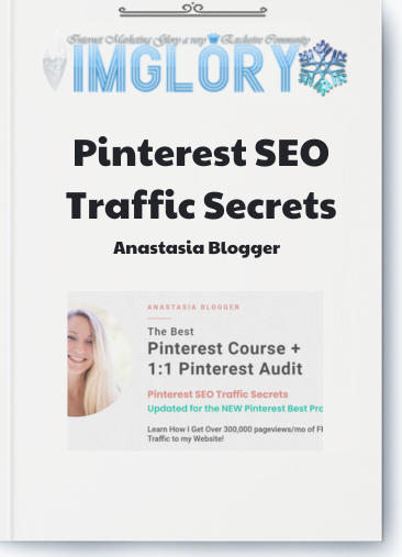Anastasia Blogger Pinterest SEO Traffic Secrets
