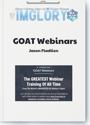 Jason Fladlien – GOAT Webinars