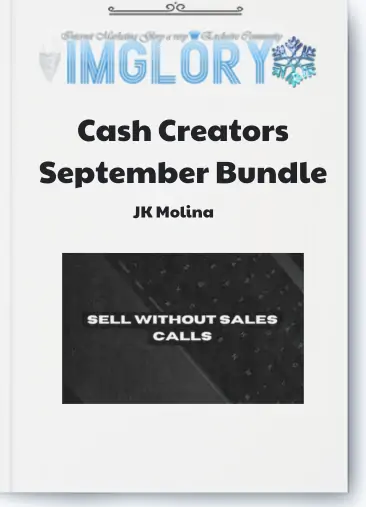 JK Molina – Cash Creators September Bundle