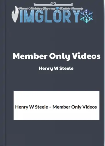 Henry W Steele – Member Only Videos