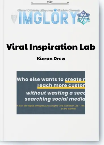 Kieran Drew-Viral Inspiration Lab