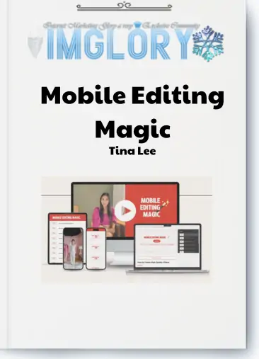 Tina Lee – Mobile Editing Magic