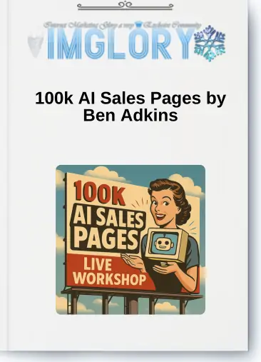 100k AI Sales Pages by Ben Adkins (1)