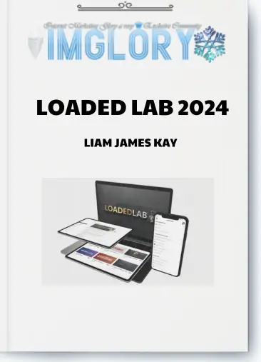 Liam James Kay – Loaded Lab 2024