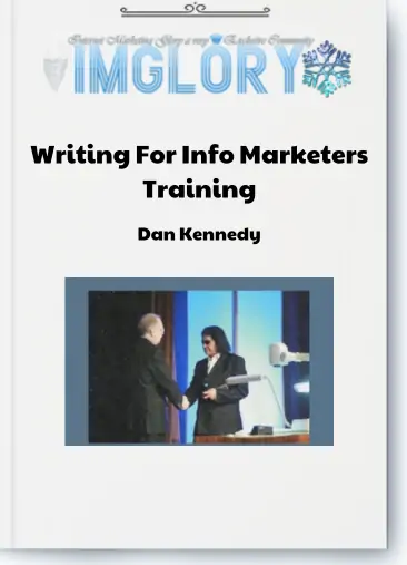 Dan Kennedy – Writing For Info Marketers Training & Certification Program