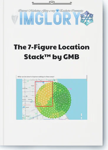 Get The 7-Figure Location Stack™ by GMB Group Buy - IMGLORY