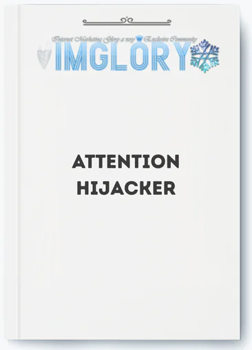 Attention Hijacker