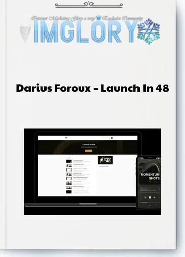 Darius Foroux – Launch In 48