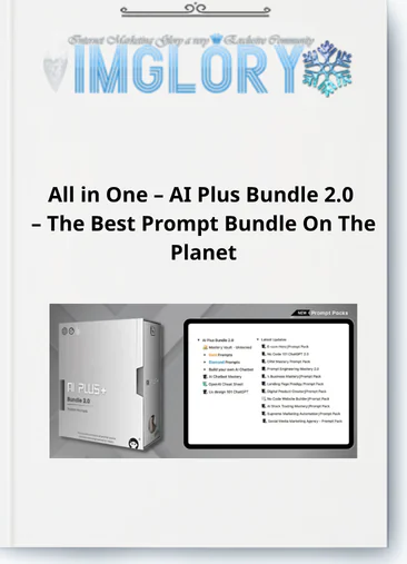 All in One – AI Plus Bundle 2.0 – The Best Prompt Bundle On The Planet