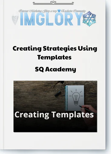 SQ Academy – Creating Strategies Using Templates