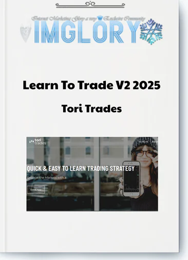 Tori Trades – Learn To Trade V2 2025