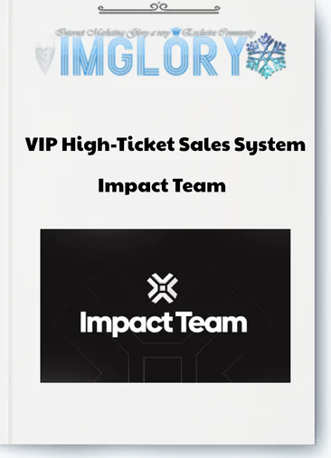 Impact Team – VIP High-Ticket Sales System