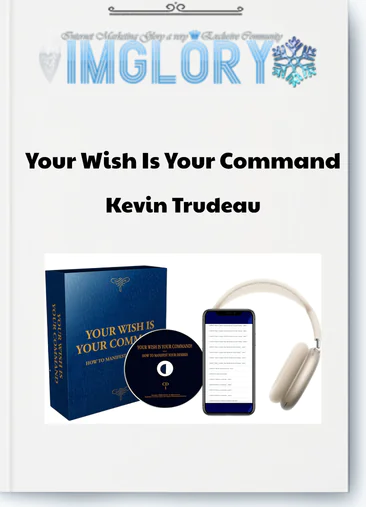 Kevin Trudeau – Your Wish Is Your Command