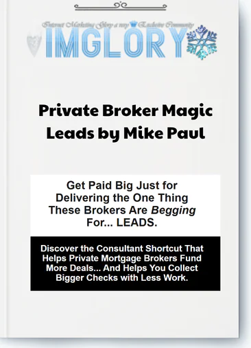 Private Broker Magic Leads by Mike Paul