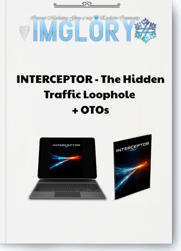INTERCEPTOR – The Hidden Traffic Loophole + OTOs