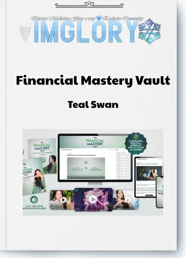 Teal Swan – Financial Mastery Vault
